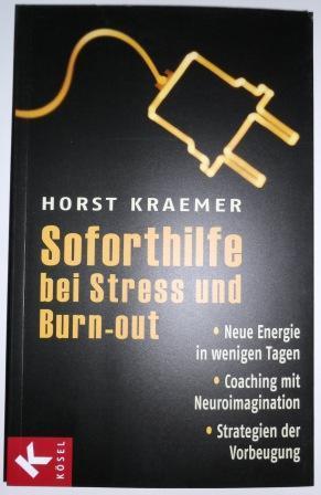 Kraemer, Horst: Soforthilfe bei Stress und Burn-out