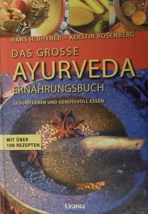 Rhyner/Rosenberg: Das grosse Ayurveda Ernährungsbuch